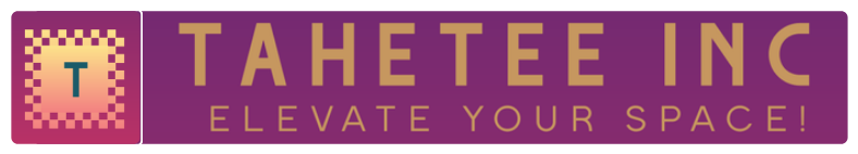 Tahetee Inc — Elevate Your Space!